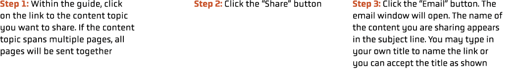 Step 1: Within the guide, click on the link to the content topic you want to share. If the content topic spans multip...